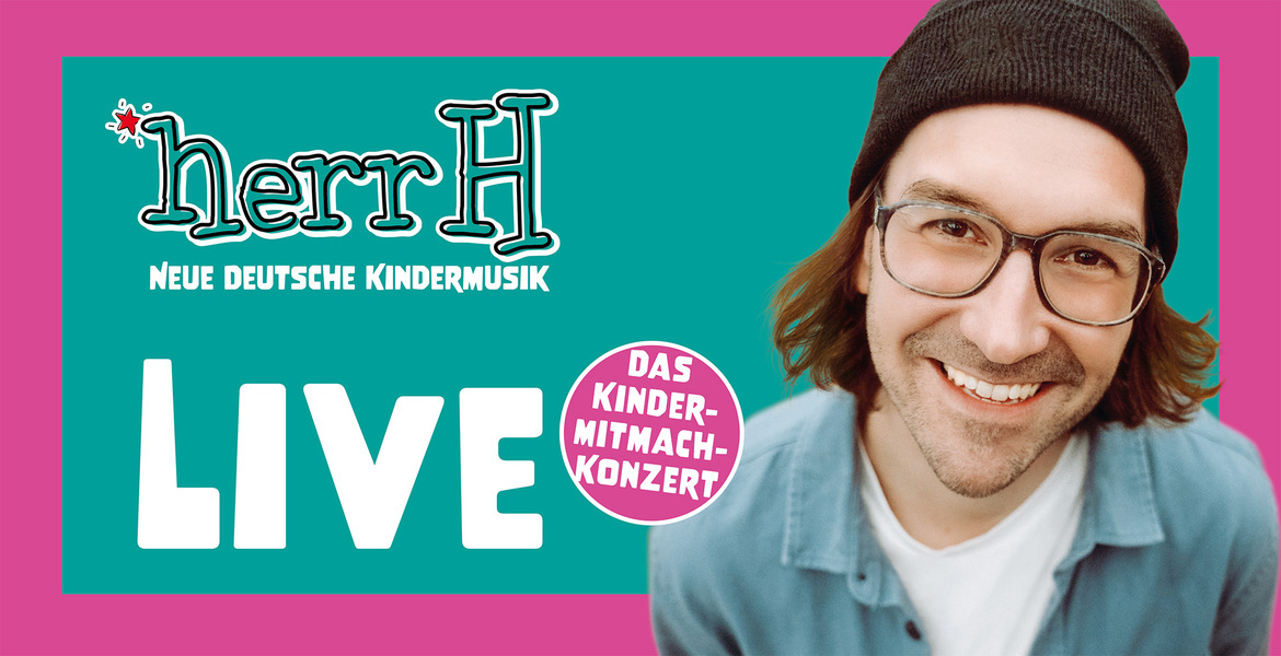 Tickets herrH, Neue Deutsche Kindermusik – Live 2024 in Ahlen